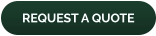 REQUEST A QUOTE